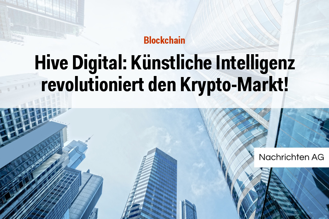 Hive Digital: Künstliche Intelligenz revolutioniert den Krypto-Markt!