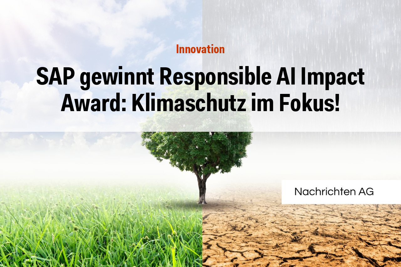 SAP gewinnt Responsible AI Impact Award: Klimaschutz im Fokus!