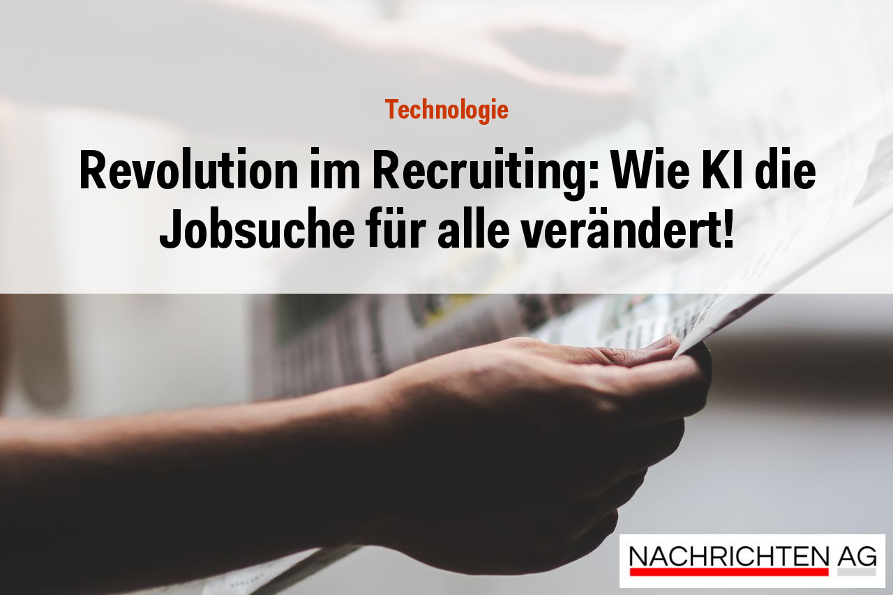 Revolution im Recruiting: Wie KI die Jobsuche für alle verändert!